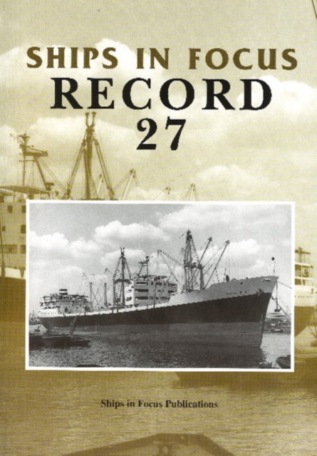 Ships in Focus Record 27, Paperback / softback Book