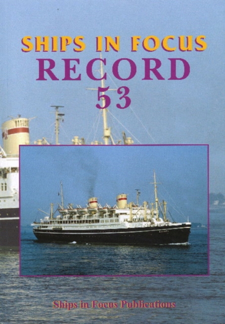 Ships in Focus Record 53, Paperback / softback Book