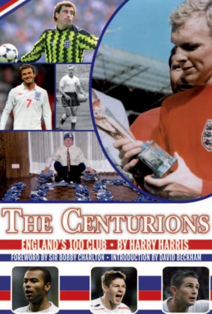 Centurions : England's 100 Club, Hardback Book