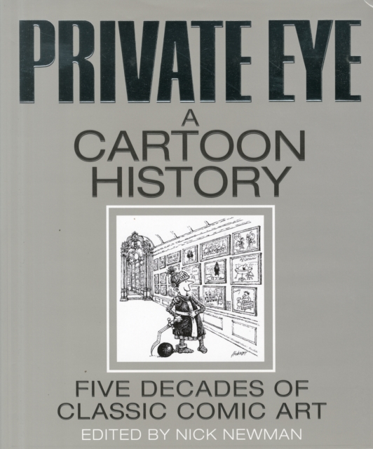 Private Eye a Cartoon History, Hardback Book