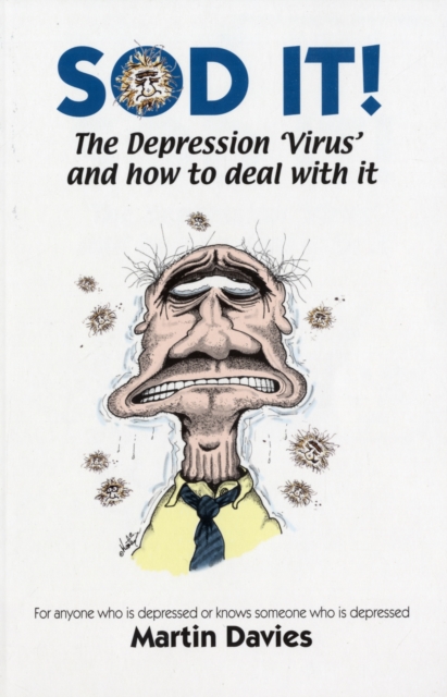 SOD-IT : The Depression 'Virus' and How to Deal with it, Paperback / softback Book