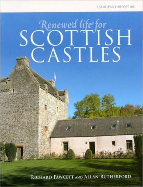 Renewed Life for Scottish Castles, Paperback / softback Book