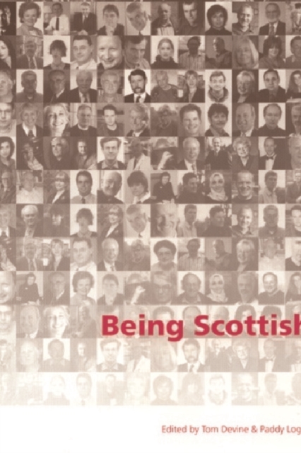 Being Scottish : Personal Reflections on Scottish Identity Today, Paperback / softback Book