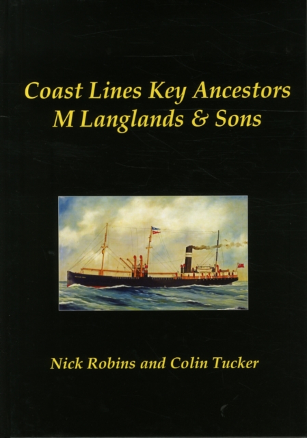 Coast Lines Key Ancestors: M Langlands and Sons, Hardback Book