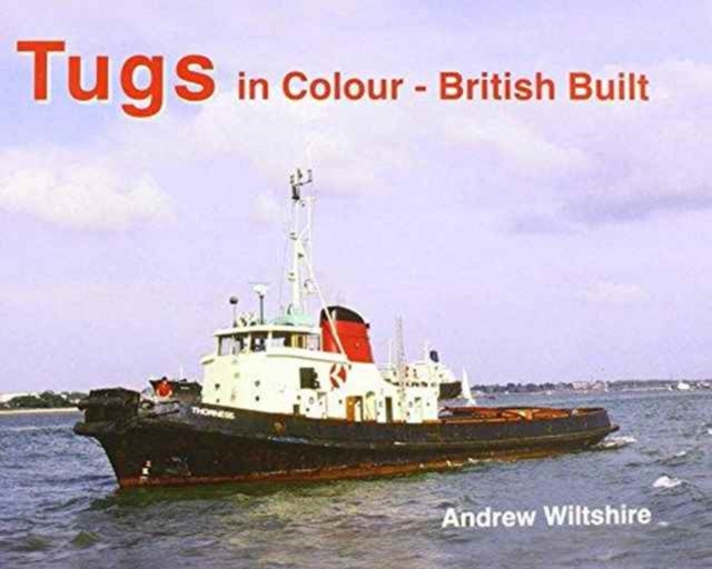 Tugs in Colour - British Built, Hardback Book