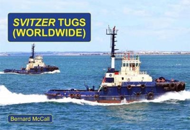 Svitzer Tugs - Worldwide, Paperback / softback Book