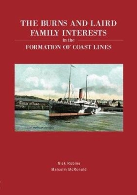 The Burns and Laird Family Interest in the Formation of Coast Lines, Hardback Book