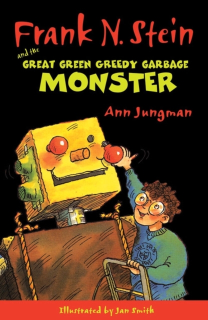 Frank N. Stein and the Great Green Garbage Monster, Paperback Book