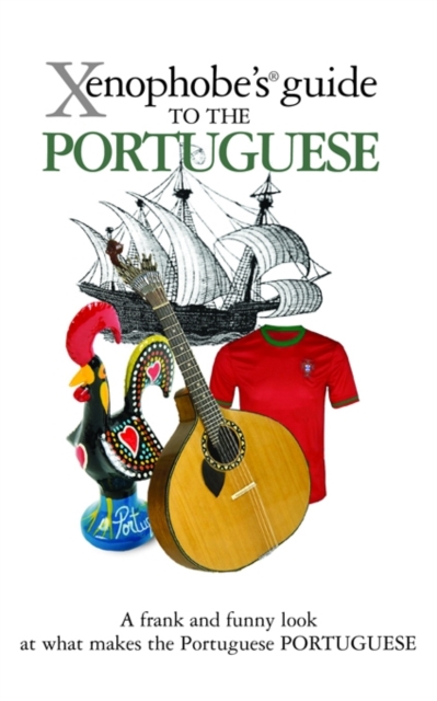 The Xenophobe's Guide to the Portuguese, Paperback / softback Book