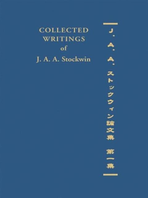Collected Writings of J. A. A. Stockwin : Part 1, Hardback Book