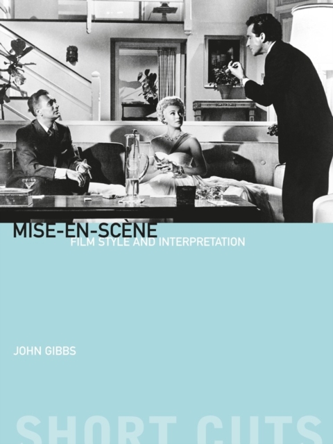 Mise-en-scene - Film Style and Interpretation, Paperback / softback Book