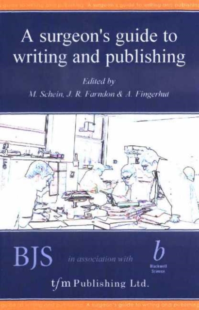 A Surgeon's Guide to Writing and Publishing, Paperback / softback Book