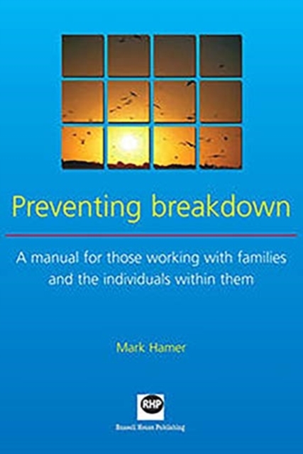 Preventing Breakdown : A Manual for Child Care Professionals Working with High Risk Families, Spiral bound Book
