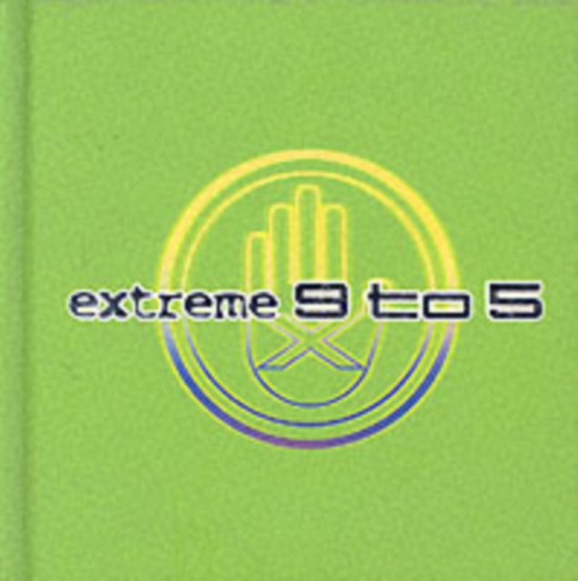 Extreme 9 to 5, Hardback Book