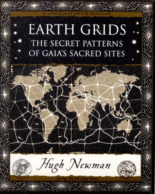 Earth Grids : The Secret Patterns of Gaia's Sacred Sites, Paperback / softback Book