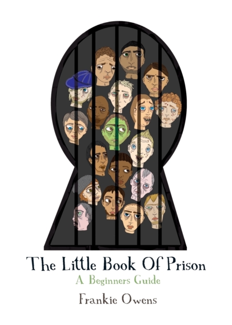 The Little Book of Prison : A Beginners Guide, Paperback / softback Book