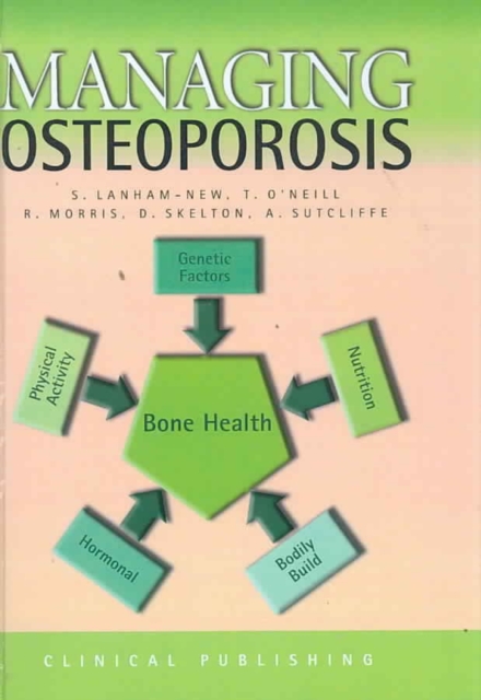Managing Osteoporosis, Hardback Book