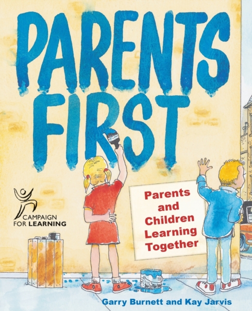 Parents First : Parents and Children Learning Together, Paperback / softback Book