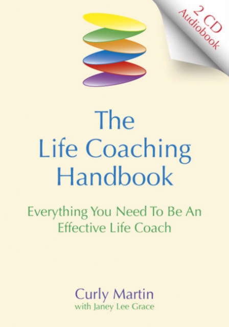 The Life Coaching Handbook : Everything You Need to be an effective life coach, CD-ROM Book