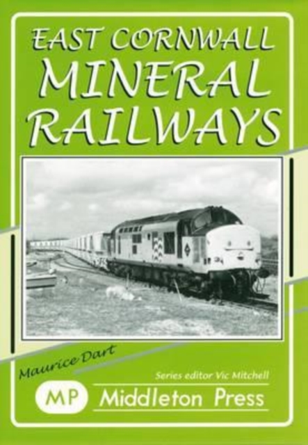 East Cornwall Mineral Railways, Hardback Book