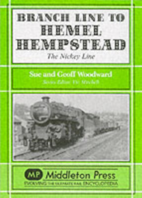 Branch Line to Hemel Hempstead, Hardback Book