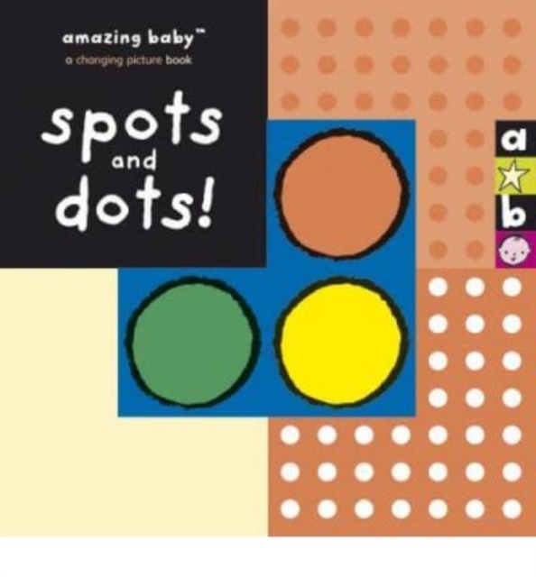 Spots and Dots!, Board book Book
