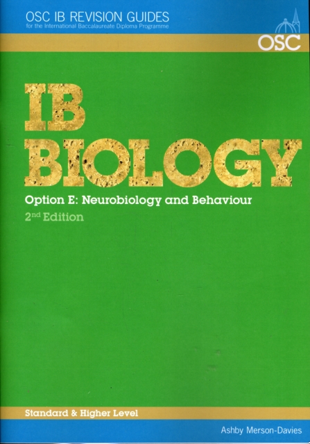 IB Biology - Option E: Neurobiology and Behaviour Higher Level, Paperback Book