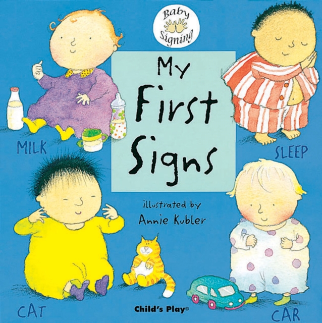 My First Signs : BSL (British Sign Language), Board book Book