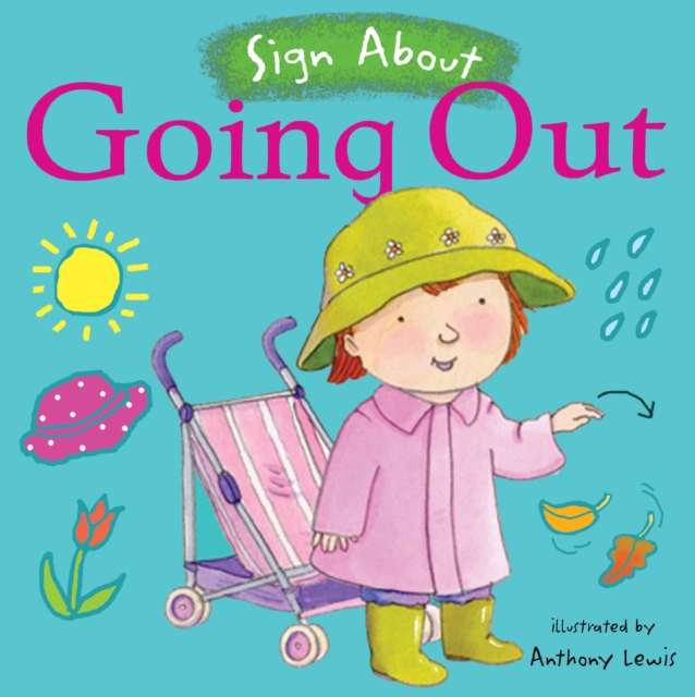 Going Out : BSL (British Sign Language), Board book Book