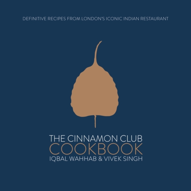 The Cinnamon Club Cookbook, Hardback Book