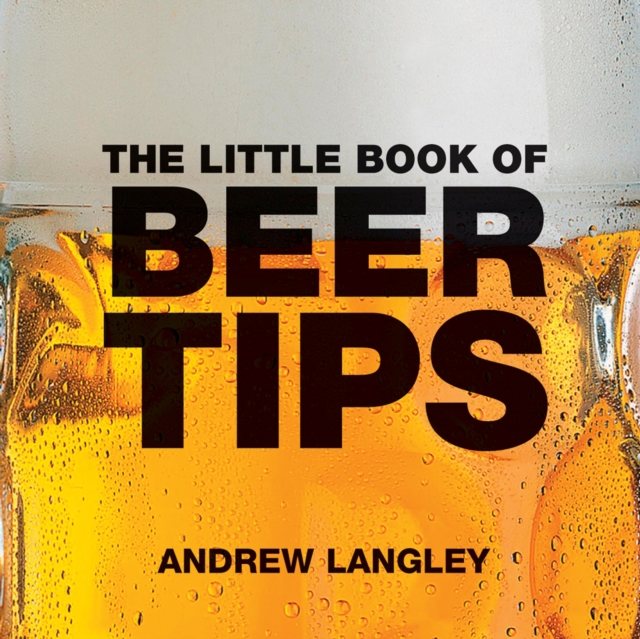 The Little Book of Beer Tips, Paperback Book