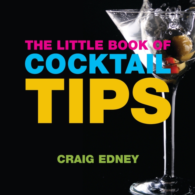 The Little Book of Cocktail Tips, Paperback / softback Book