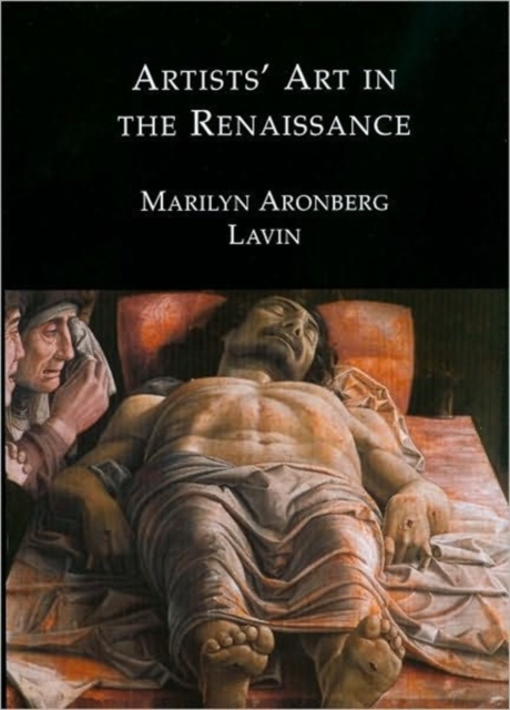 Artists' Art in the Renaissance, Hardback Book