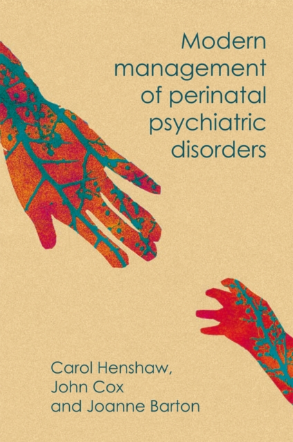 Modern Management of Perinatal Psychiatric Disorders, Paperback Book