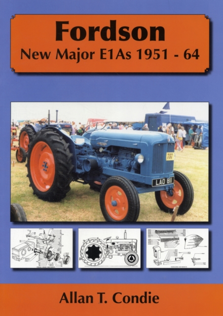 Fordson : Fordson New Major E1AS 1951-64, Paperback / softback Book