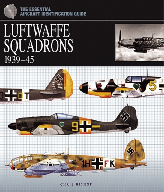 Luftwaffe Squadrons : 1939-45, Hardback Book