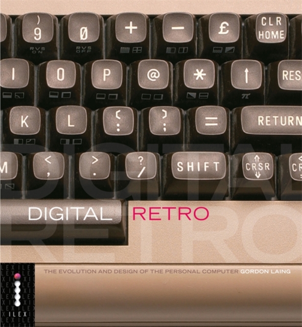 Digital Retro - The Evolution and Design of the Personal Computer, Paperback Book