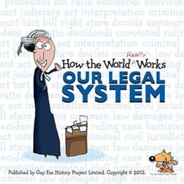 How the World Really Works: Our Legal System, Paperback / softback Book