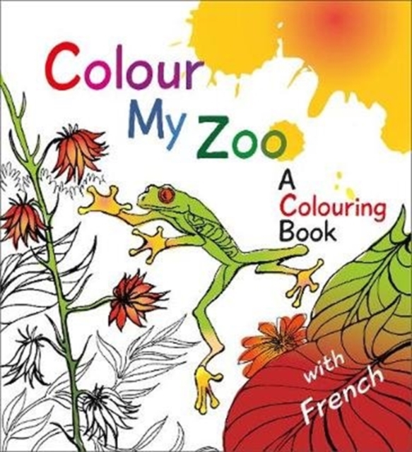Colour My Zoo : A Colouring Book, Paperback / softback Book