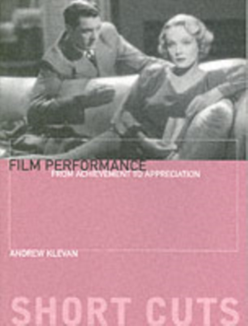 Film Performance - From Achievement to Appreciation, Paperback / softback Book