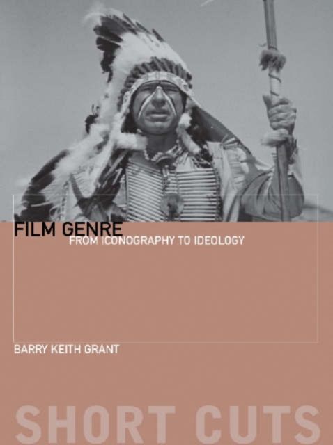 Film Genre - From Iconography to Ideology, Paperback / softback Book