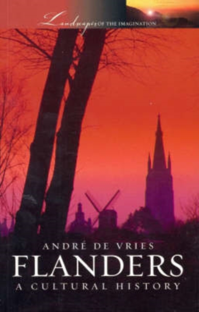 Flanders : A Cultural History, Paperback / softback Book