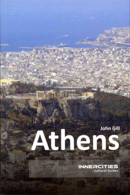 Athens : Innercities Cultural Guides, Paperback / softback Book