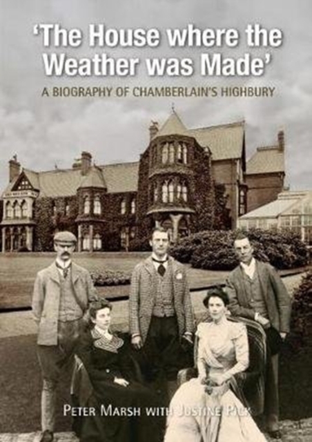 The House Where Weather was Made : A Biography of Chamberlain's Highbury, Paperback / softback Book