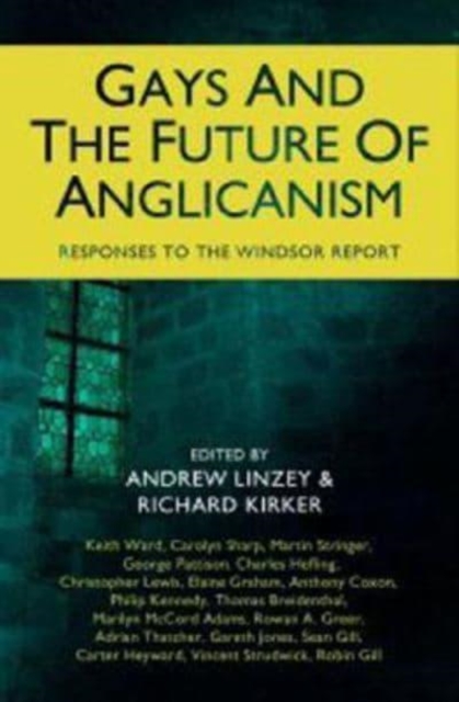 Gays and the Future of Anglicanism, Paperback / softback Book