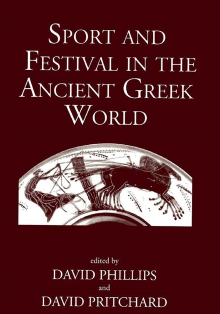 Sport and Festival in the Ancient Greek World, Paperback / softback Book