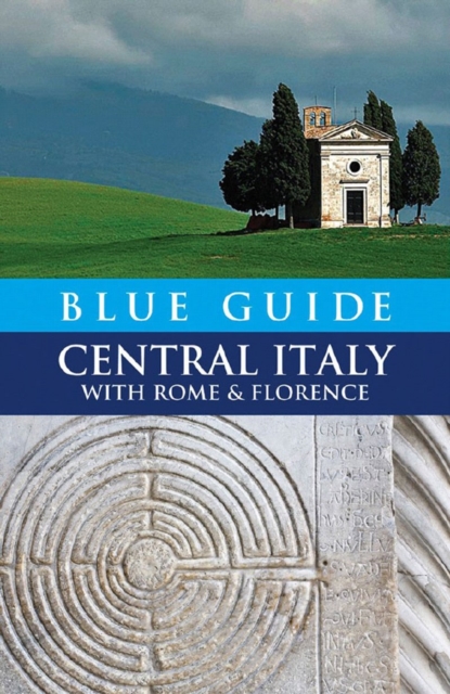 Blue Guide Central Italy with Rome and Florence, Paperback / softback Book