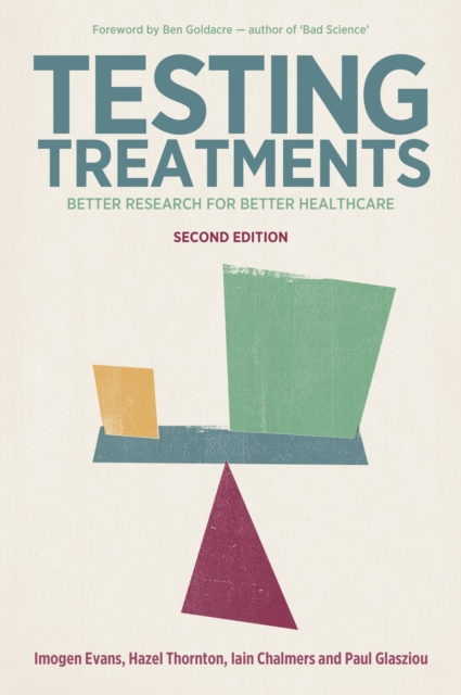 Testing Treatments : Better Research for Better Healthcare, Paperback / softback Book
