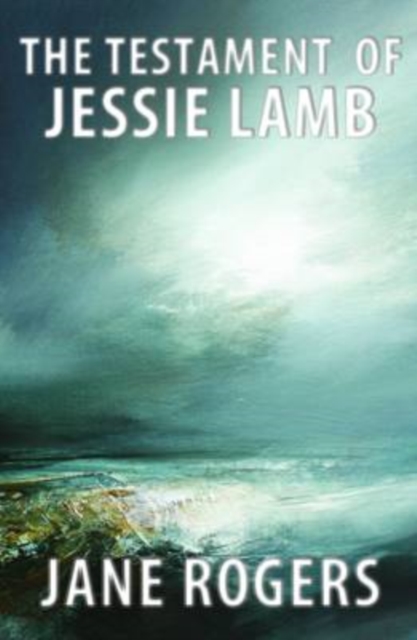 The Testament of Jessie Lamb, Paperback Book