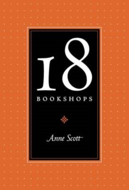 18 Bookshops, Hardback Book